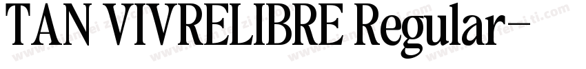 TAN VIVRELIBRE Regular字体转换
